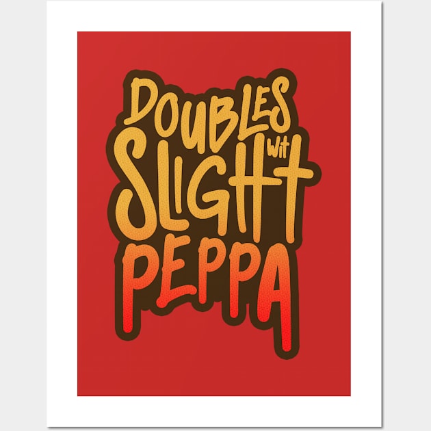 Doubles Wit Slight Peppa- Trinidad Slang Wall Art by Trinidad Slang Clothing